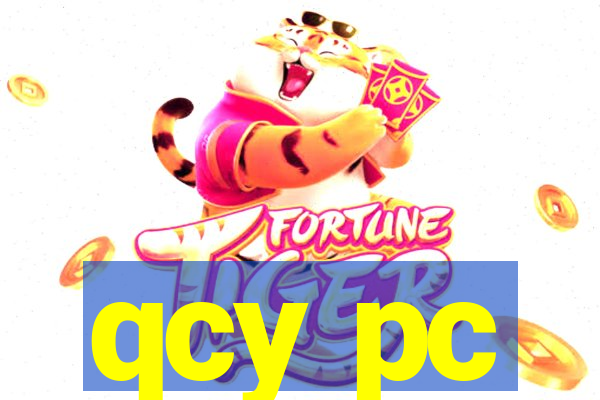 qcy pc